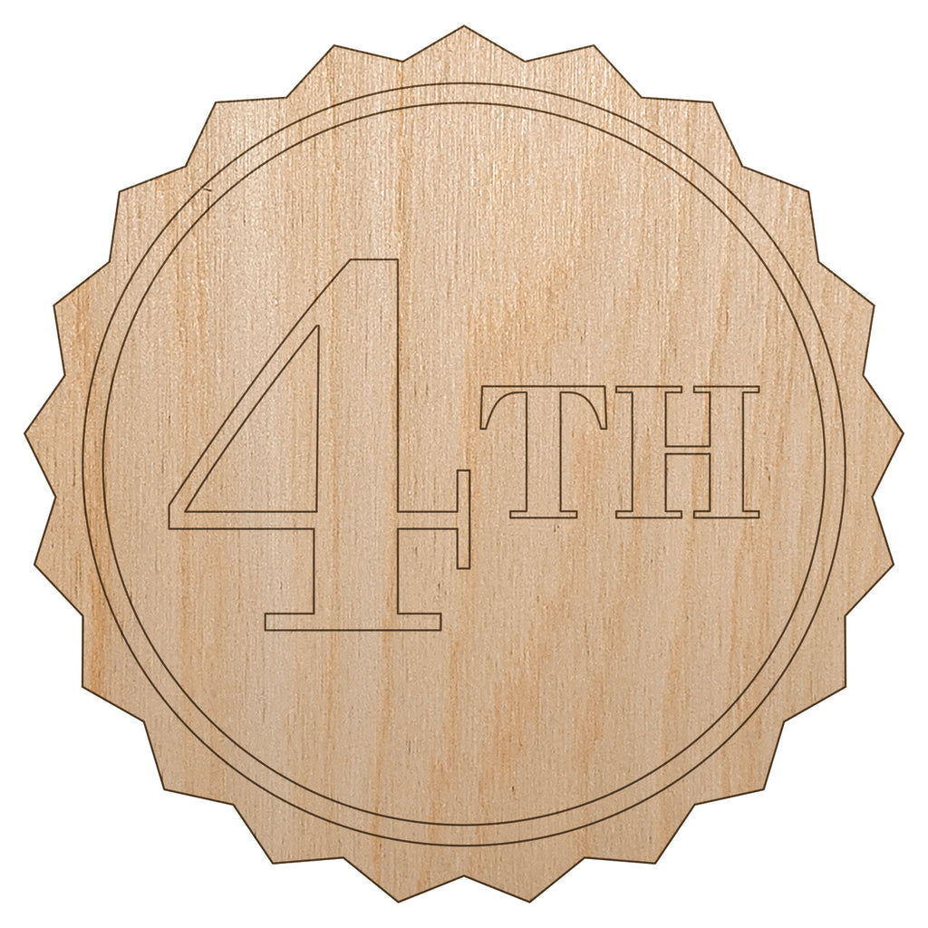 Fourth 4th Place Circle Award Unfinished Wood Shape Piece Cutout for DIY Craft Projects