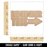 Remember This Reminder Unfinished Wood Shape Piece Cutout for DIY Craft Projects