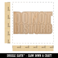 Do Not Disturb Unfinished Wood Shape Piece Cutout for DIY Craft Projects