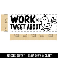 Work to Tweet About Bird Teacher Student School Self-Inking Rubber Stamp Ink Stamper