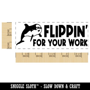 Flippin' For Your Work Dolphin Teacher Student School Self-Inking Rubber Stamp Ink Stamper