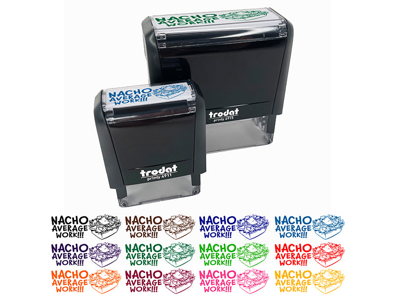 Nacho Not Your Average Work Teacher Student School Self-Inking Rubber Stamp Ink Stamper