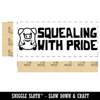 Squealing with Pride Pig Teacher Student School Self-Inking Rubber Stamp Ink Stamper