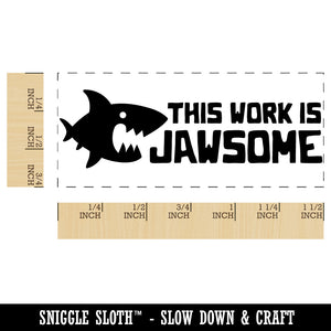 This Work is Jawsome Awesome Shark Teacher Student School Self-Inking Rubber Stamp Ink Stamper