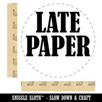 Late Paper Text Self-Inking Rubber Stamp for Stamping Crafting Planners