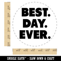 Best Day Ever Bold Text Self-Inking Rubber Stamp for Stamping Crafting Planners