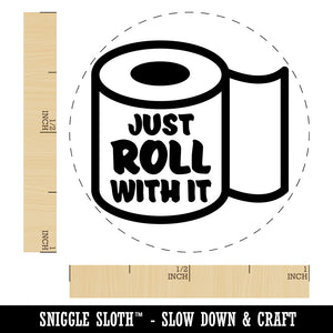 Just Roll with it Toilet Paper Self-Inking Rubber Stamp for Stamping Crafting Planners