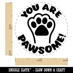 You Are Pawsome Awesome Teacher School Motivation Self-Inking Rubber Stamp for Stamping Crafting Planners
