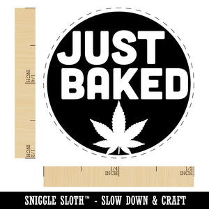 Just Baked Marijuana Circle Self-Inking Rubber Stamp for Stamping Crafting Planners