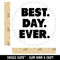 Best Day Ever Bold Text Self-Inking Rubber Stamp for Stamping Crafting Planners