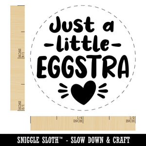 Just a Little Eggstra Extra Chicken Egg Rubber Stamp