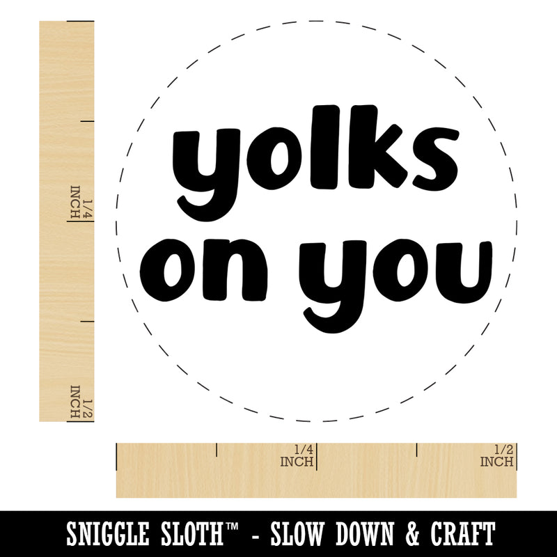 Yolks Jokes on You Chicken Egg Rubber Stamp