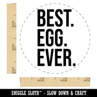 Best Egg Ever Chicken Egg Rubber Stamp