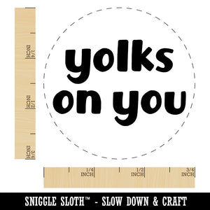 Yolks Jokes on You Chicken Egg Rubber Stamp