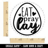 Eat Pray Lay Sweet Eggs Duck Goose Quail Chicken Egg Rubber Stamp