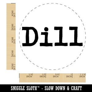 Dill Herb Fun Text Rubber Stamp for Stamping Crafting Planners
