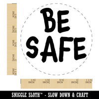 Be Safe Fun Text Rubber Stamp for Stamping Crafting Planners