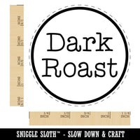 Dark Roast Coffee Label Rubber Stamp for Stamping Crafting Planners