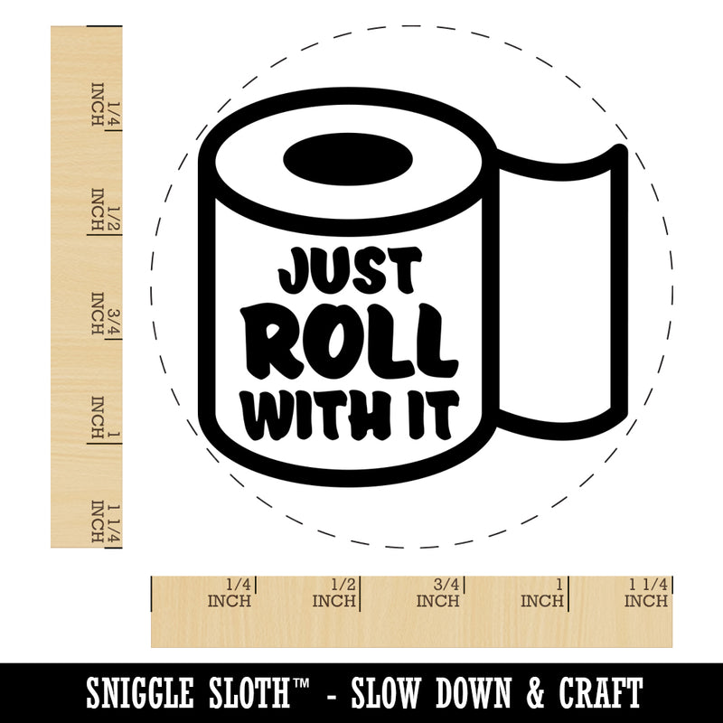 Just Roll with it Toilet Paper Rubber Stamp for Stamping Crafting Planners