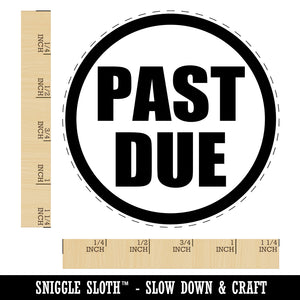 Past Due Rubber Stamp for Stamping Crafting Planners