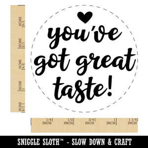 You've Got Great Taste Rubber Stamp for Stamping Crafting Planners