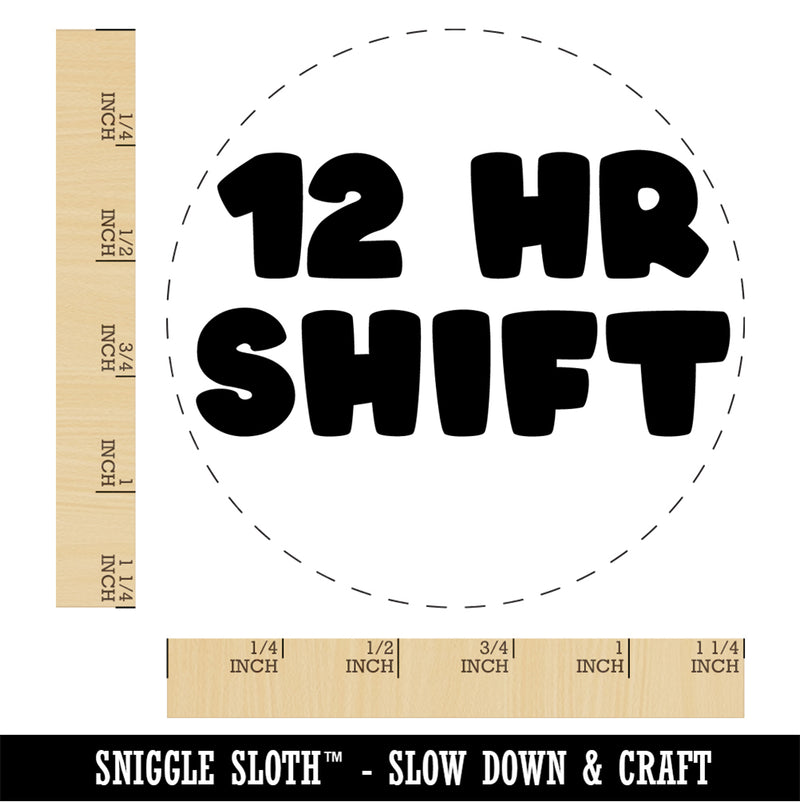 12 Hour Work Shift Rubber Stamp for Stamping Crafting Planners