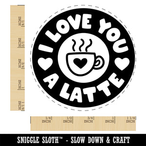 I Love You A Latte Coffee Rubber Stamp for Stamping Crafting Planners