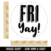 Fri Yay Friday Funny Rubber Stamp for Stamping Crafting Planners