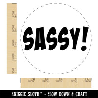 Sassy Funny Text Rubber Stamp for Stamping Crafting Planners