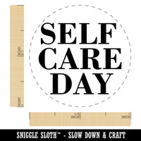 Self Care Day Rubber Stamp for Stamping Crafting Planners