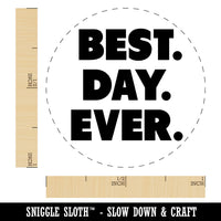 Best Day Ever Bold Text Rubber Stamp for Stamping Crafting Planners