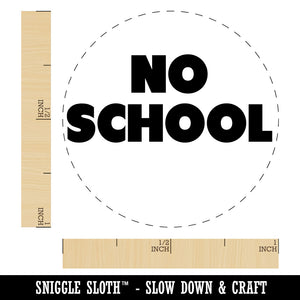 No School Bold Text Rubber Stamp for Stamping Crafting Planners