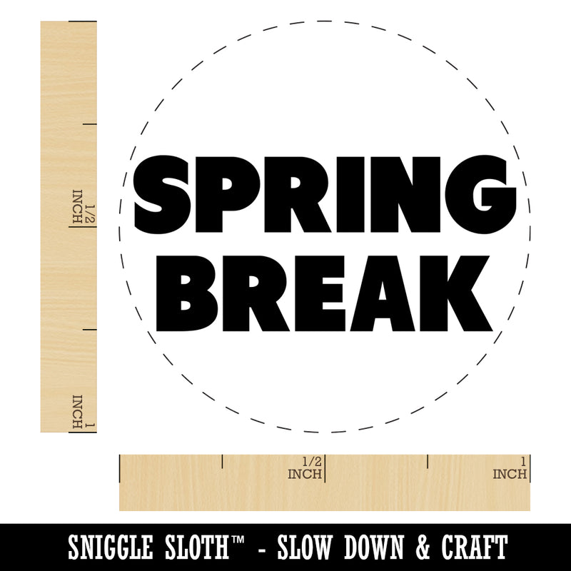 Spring Break Bold Text School Rubber Stamp for Stamping Crafting Planners