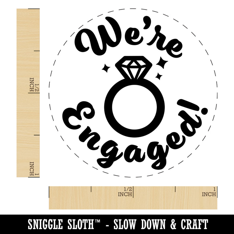 We're Engaged Wedding Rubber Stamp for Stamping Crafting Planners