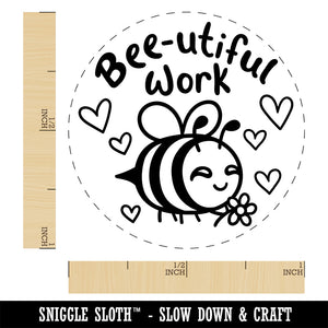 Bee-utiful Beautiful Work Teacher Student Rubber Stamp for Stamping Crafting Planners