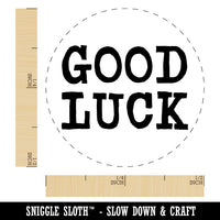 Good Luck Fun Text Rubber Stamp for Stamping Crafting Planners