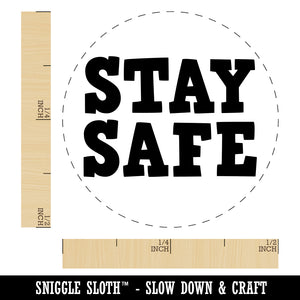 Stay Safe Fun Text Rubber Stamp for Stamping Crafting Planners