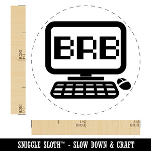 BRB Be Right Back Computer Rubber Stamp for Stamping Crafting Planners