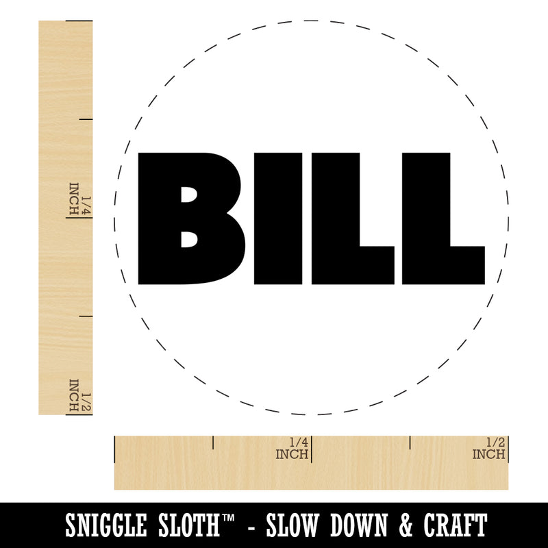 Bill Bold Text Rubber Stamp for Stamping Crafting Planners