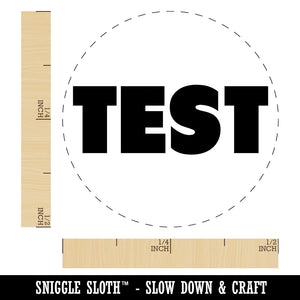 Test Bold Text Teacher School Rubber Stamp for Stamping Crafting Planners