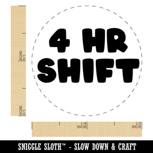 4 Hour Work Shift Rubber Stamp for Stamping Crafting Planners