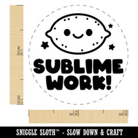 Sublime Work Teacher Student Rubber Stamp for Stamping Crafting Planners