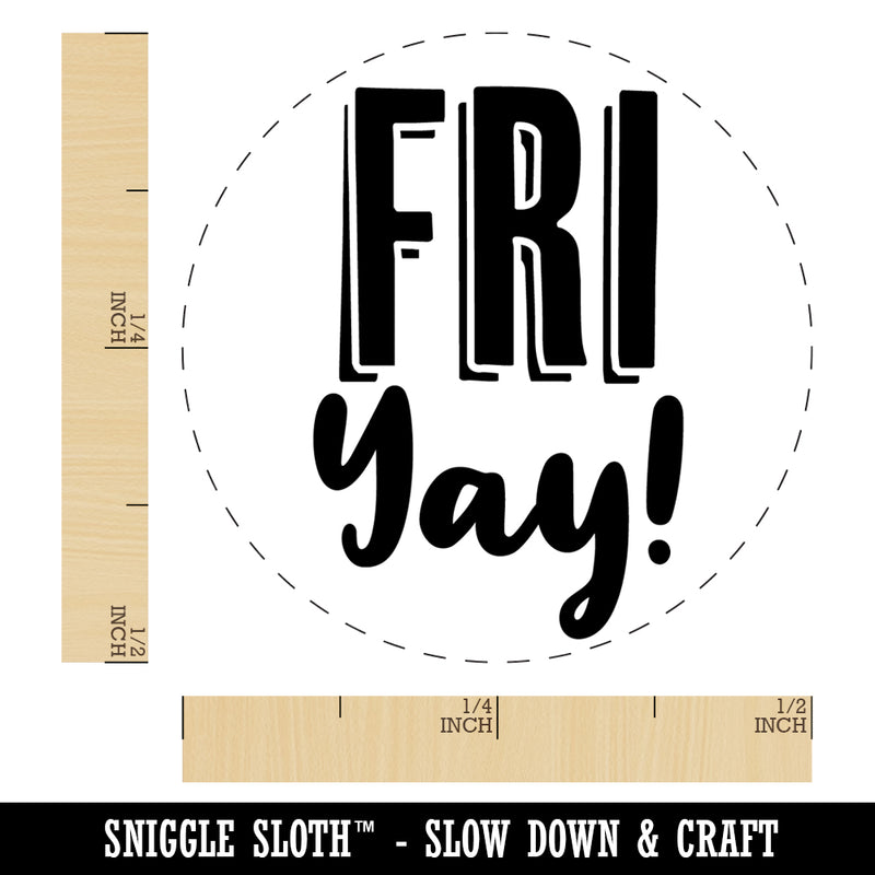 Fri Yay Friday Funny Rubber Stamp for Stamping Crafting Planners