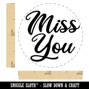 Miss You Script Rubber Stamp for Stamping Crafting Planners