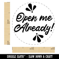 Open Me Already Rubber Stamp for Stamping Crafting Planners