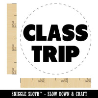 Class Trip Bold Text Rubber Stamp for Stamping Crafting Planners