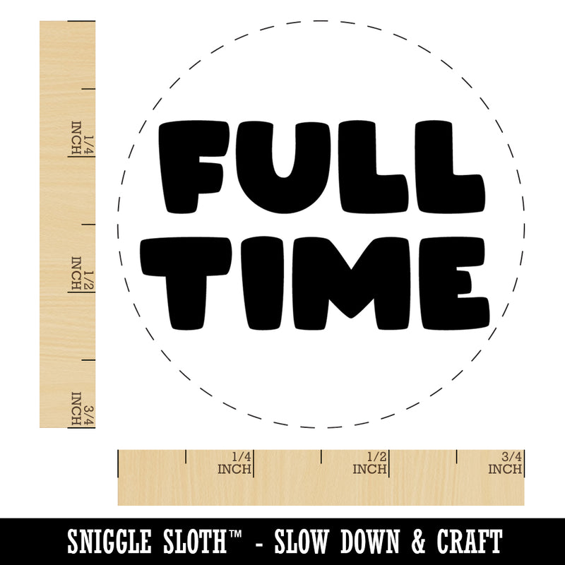 Full Time Work Shift Rubber Stamp for Stamping Crafting Planners