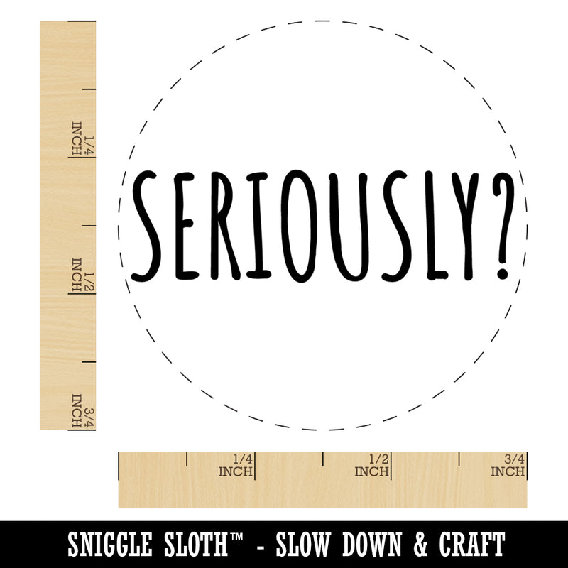 Seriously Funny Text Rubber Stamp for Stamping Crafting Planners