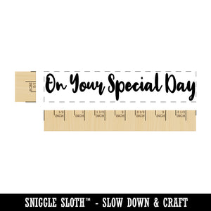 On Your Special Day Cursive Script Rectangle Rubber Stamp for Stamping Crafting