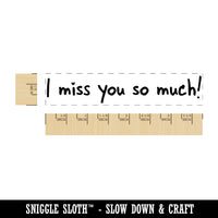 I Miss You So Much Rectangle Rubber Stamp for Stamping Crafting